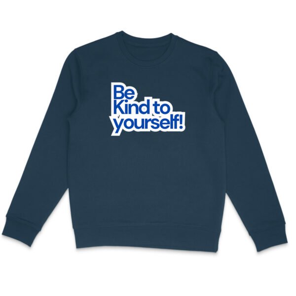 Be Kind To Your Self Lightweight Unisex Sweatshirt