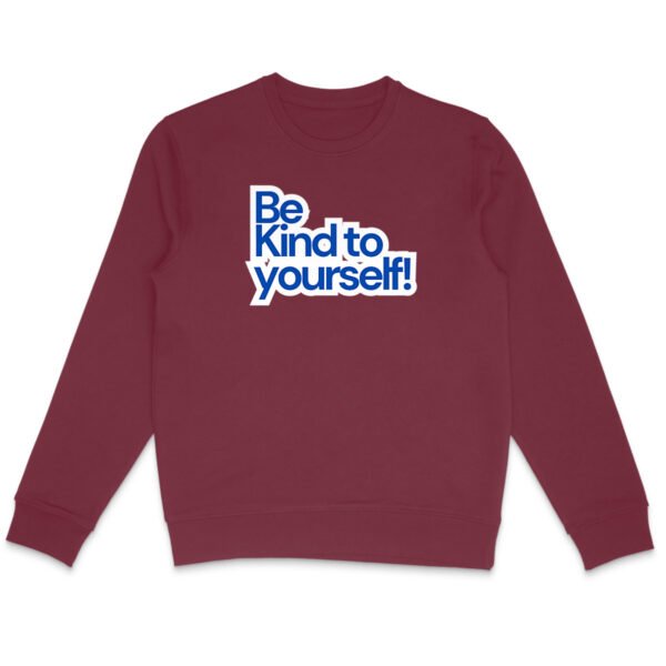 Be Kind To Your Self Lightweight Unisex Sweatshirt